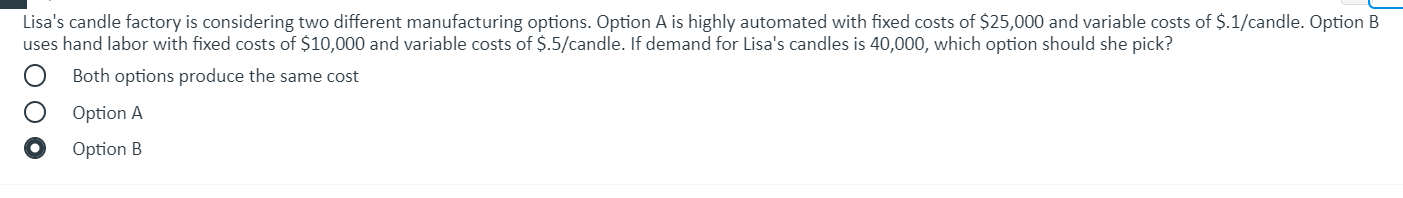 Lisa's candle factory is considering two