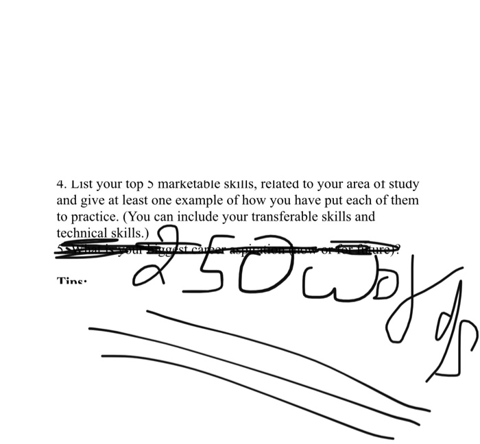 4. List your top 5 marketable skills, related to