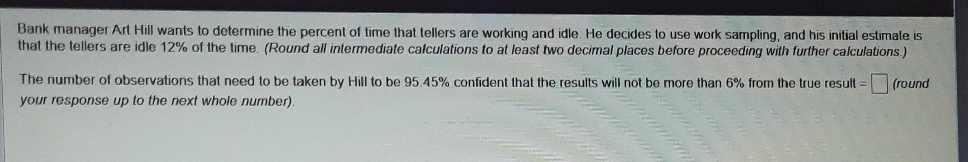 please answer asap Bank manager Art Hill wants to