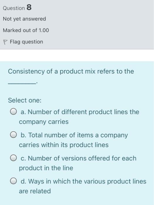 Question 8 Not yet answered Marked out of 1.00