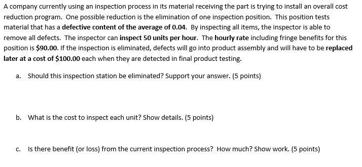 A company currently using an inspection process
