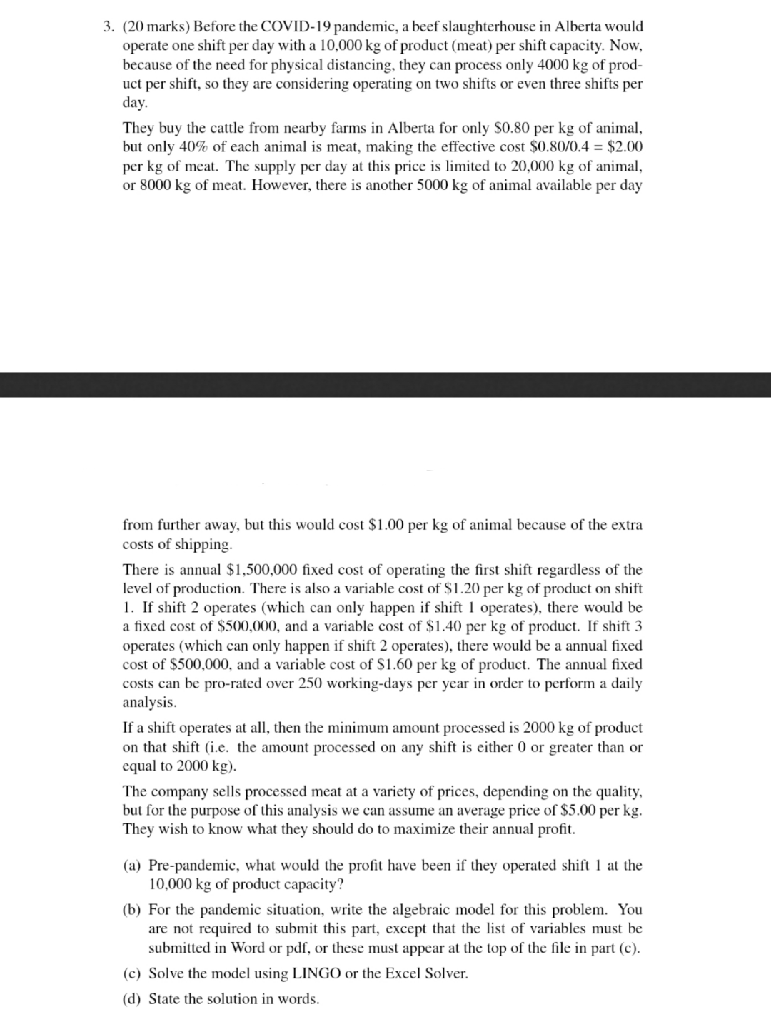 3. (20 marks) Before the COVID-19 pandemic, a