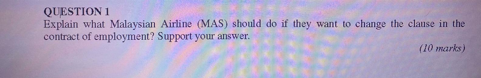 QUESTION1 Explain what Malaysian Airline (MAS)
