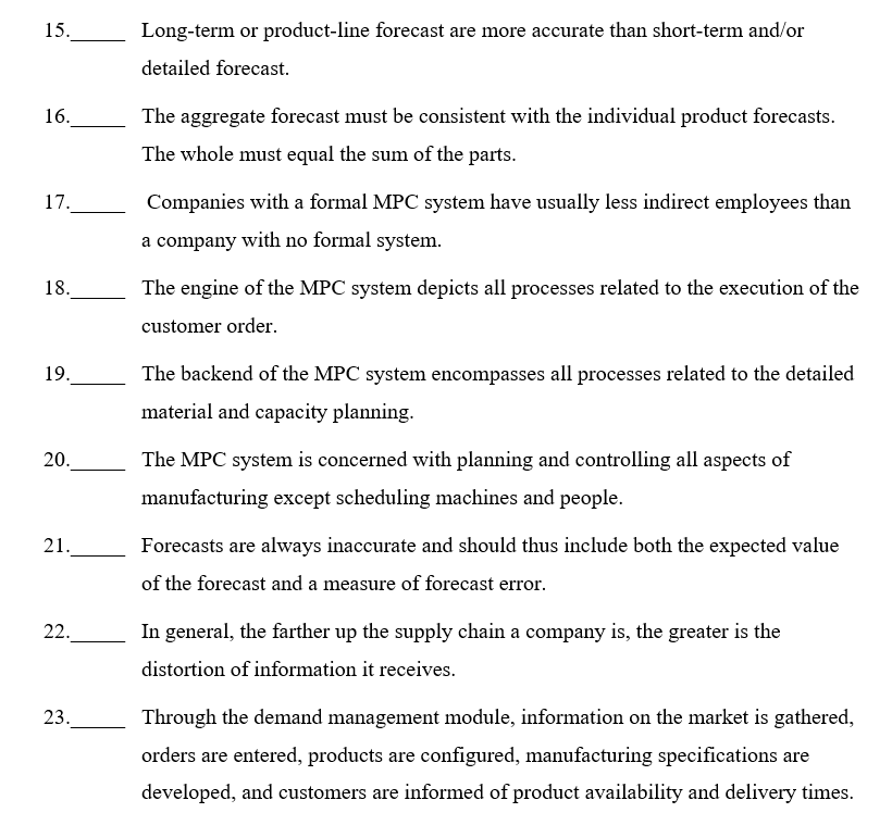 True/False: (50 pts. / 2 pts. ea.) Underline the