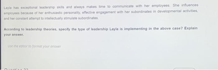 Layla has exceptional leadership skills and