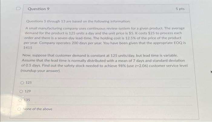 Questions 5 through 13 are based on the following