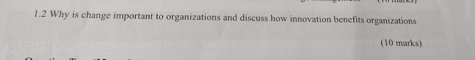 1.2 Why is change important to organizations and