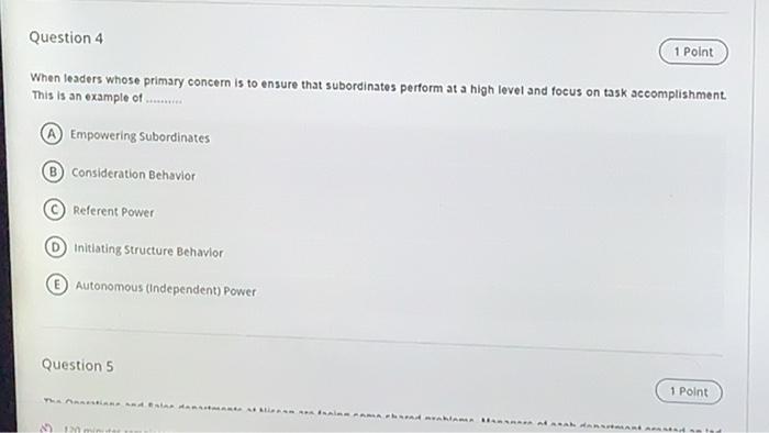 Question 4 1 Point When leaders whose primary