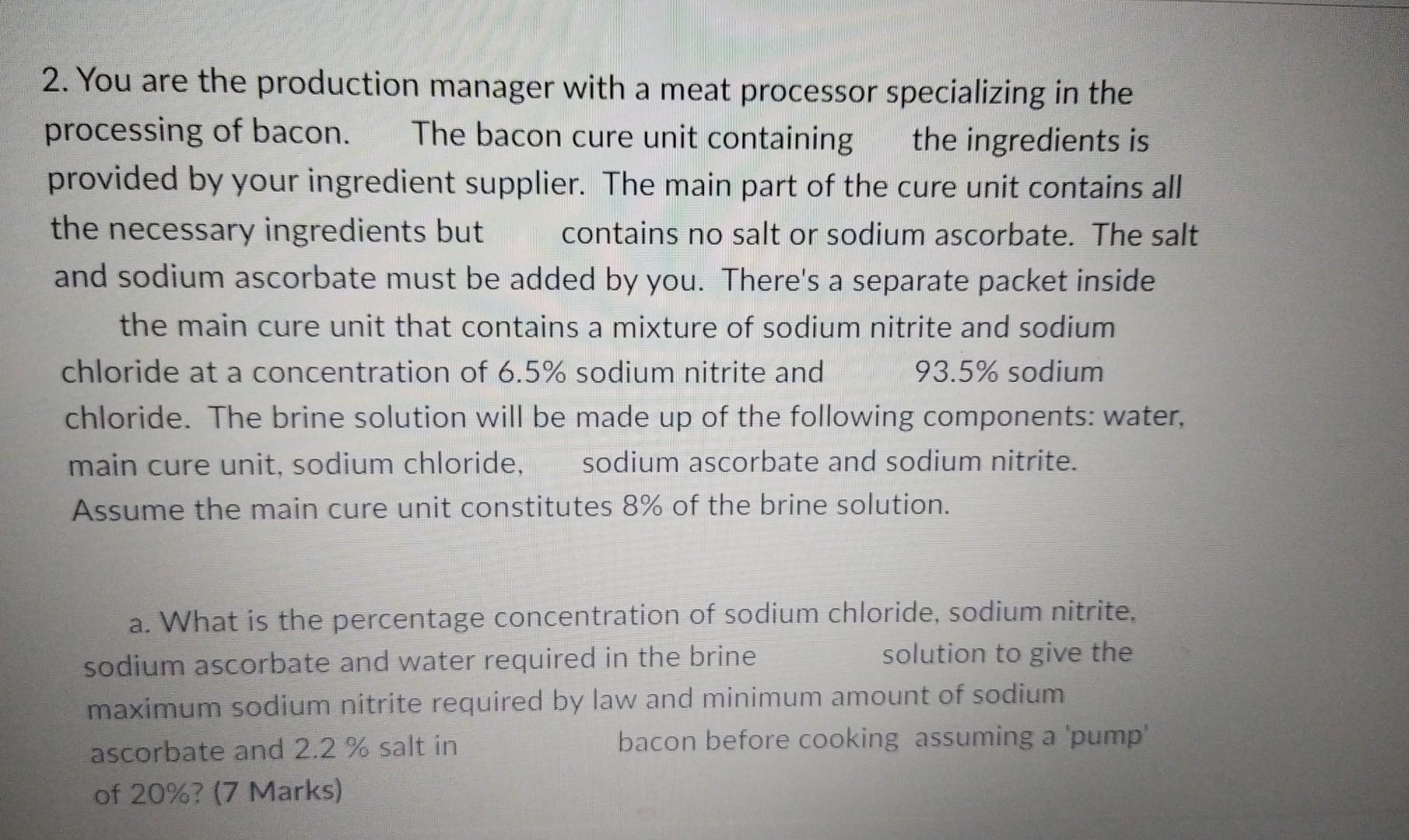 2. You are the production manager with a meat