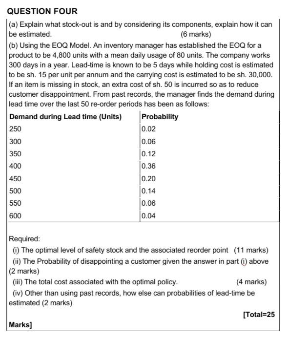 QUESTION FOUR (a) Explain what stock-out is and