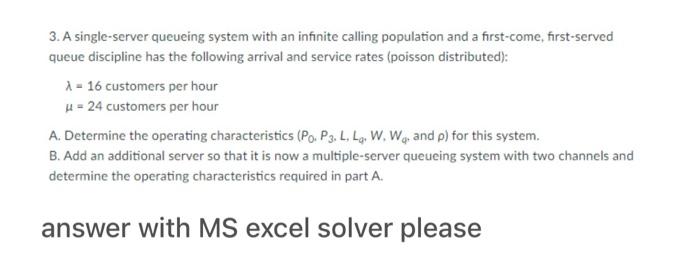 3. A single-server queueing system with an