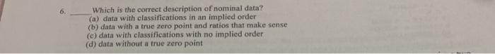 Which is the correct description of nominal data?