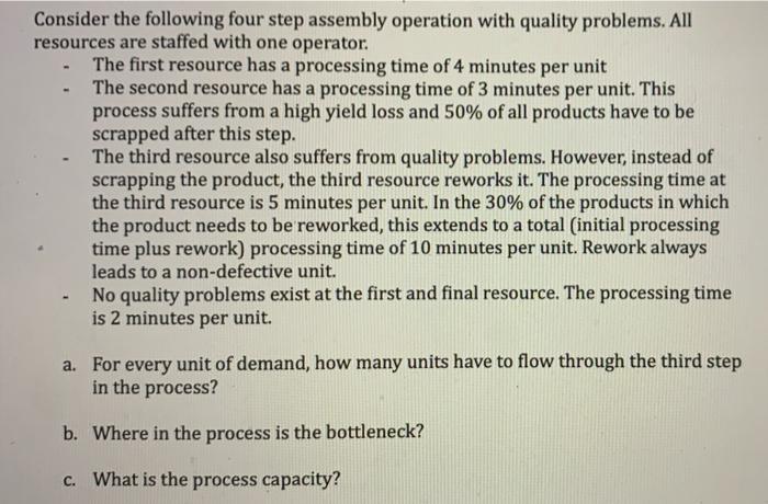 Consider the following four step assembly