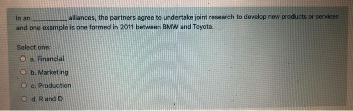 In an alliances, the partners agree to undertake