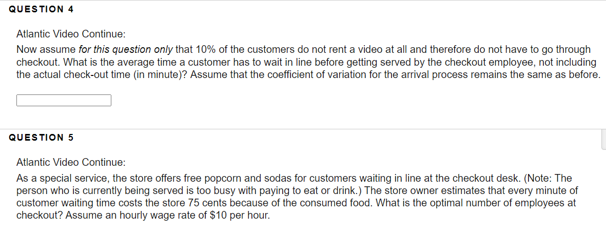 QUESTION 1 Atlantic Video, a small video rental