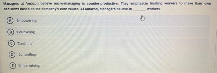 Managers at Amazon believe micro-managing is