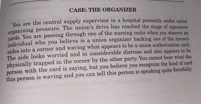 CASE: THE ORGANIZER You are the central supply