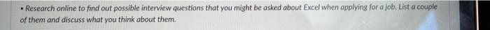 Research online to find out possible interview