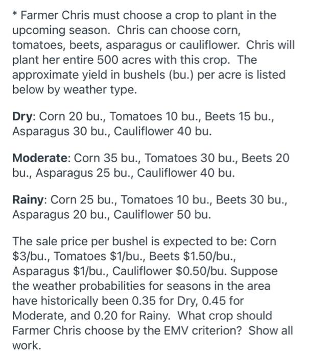 *HAND CALCULATIONS PLEASE* * Farmer Chris must