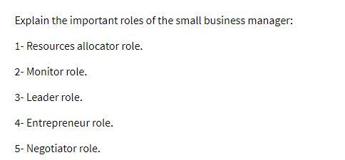 Explain the important roles of the small business