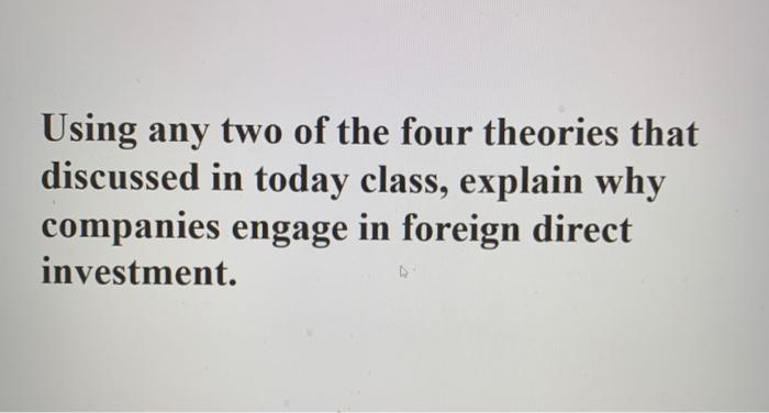 Using any two of the four theories that discussed
