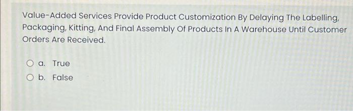 Value-Added Services Provide Product