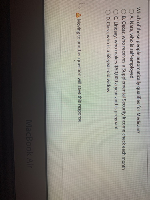 Question 37 Medicare does NOT pay for: O A.