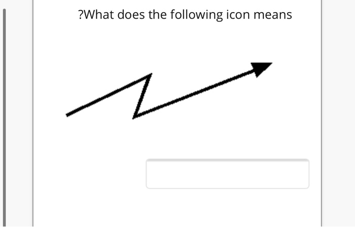 ?What does the following icon means