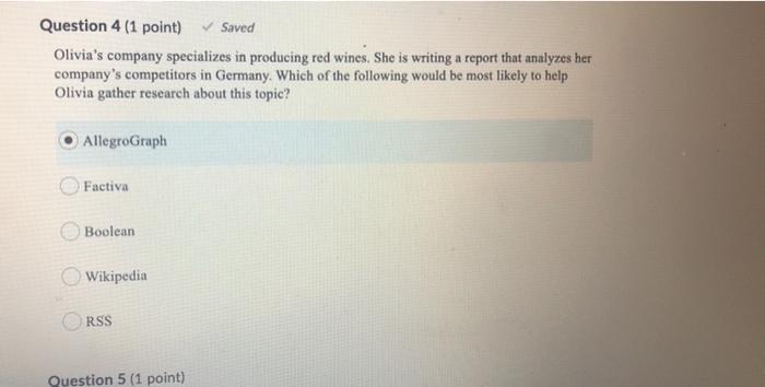Question 4 (1 point) Saved Olivia's company