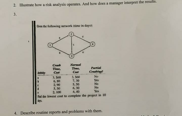 2. Illustrate how a risk analysis operates. And