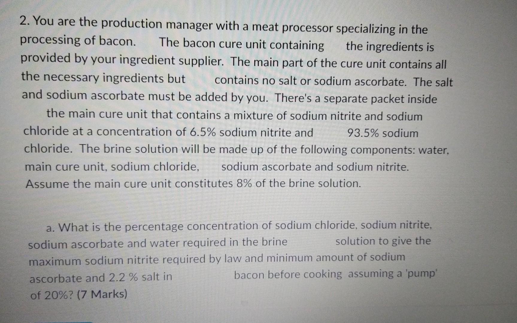 2. You are the production manager with a meat