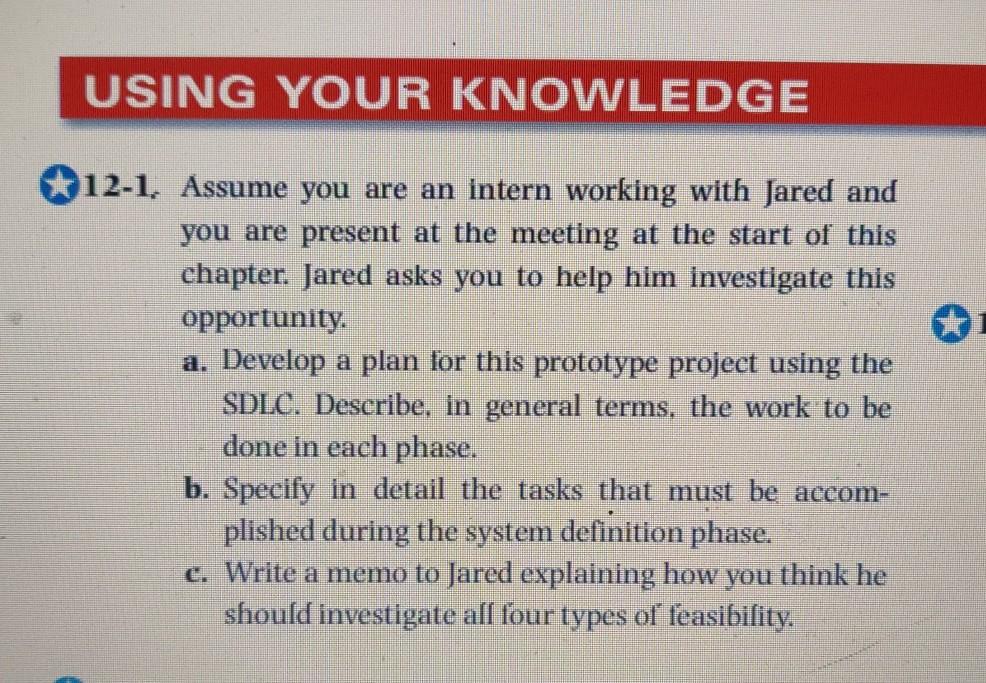 . Assume you are an intern working with Jared and