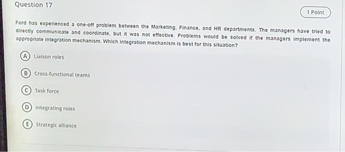 Question 17 1 Point Ford has experienced a