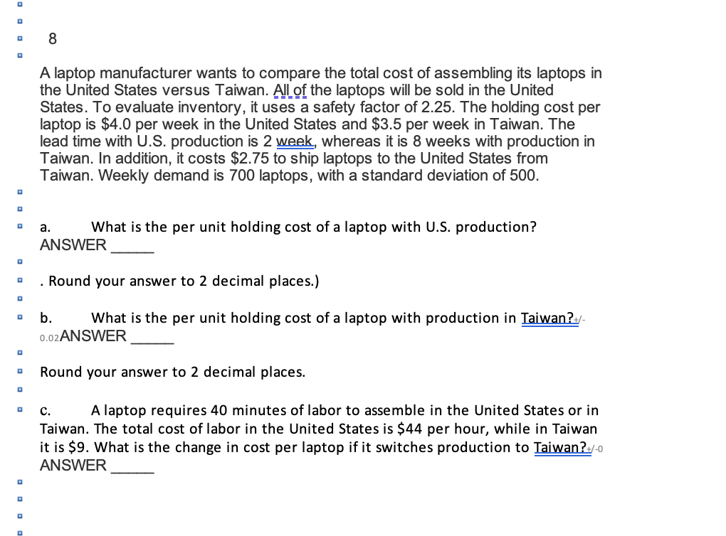 O O O D D D D 8 A laptop manufacturer wants to