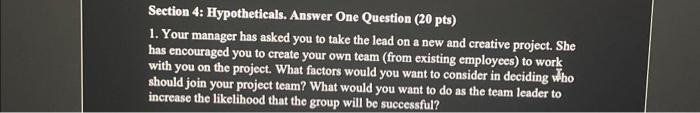 Section 4: Hypotheticals. Answer One Question (20