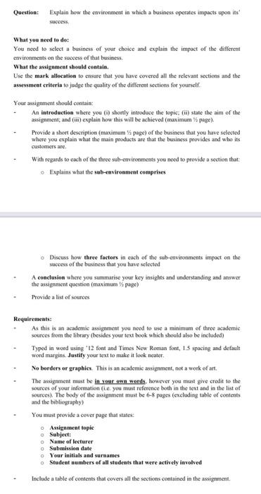 Question: Explain how the environment in which a