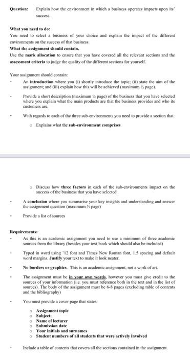 Question: Explain how the environment in which a