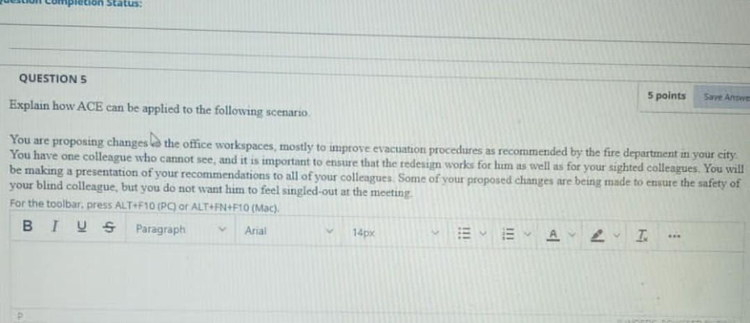 Completion Status: QUESTION 5 5 points Save