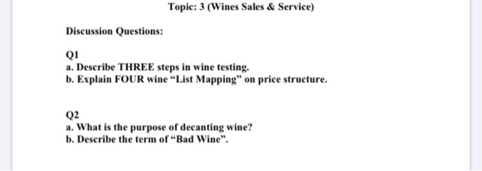 Topic: 3 (Wines Sales & Service) Discussion
