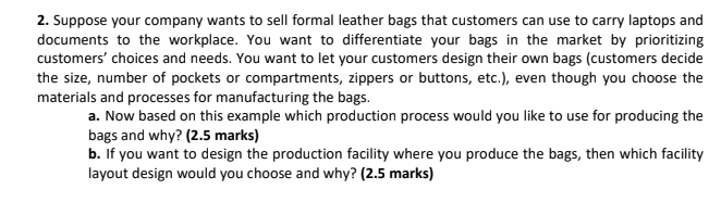 2. Suppose your company wants to sell formal