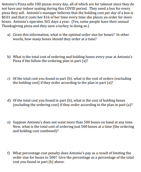 Antonio's Pizza sells 100 pizzas every day, all