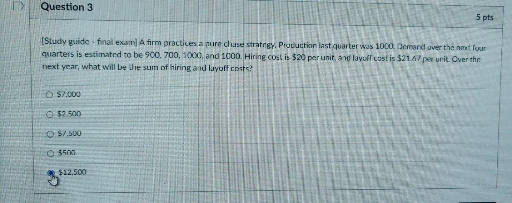 D Question 3 5 pts [Study guide - final exam] A