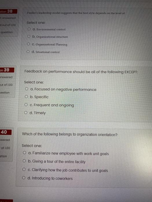 stion 38 Fiedler's leadership model suggests that