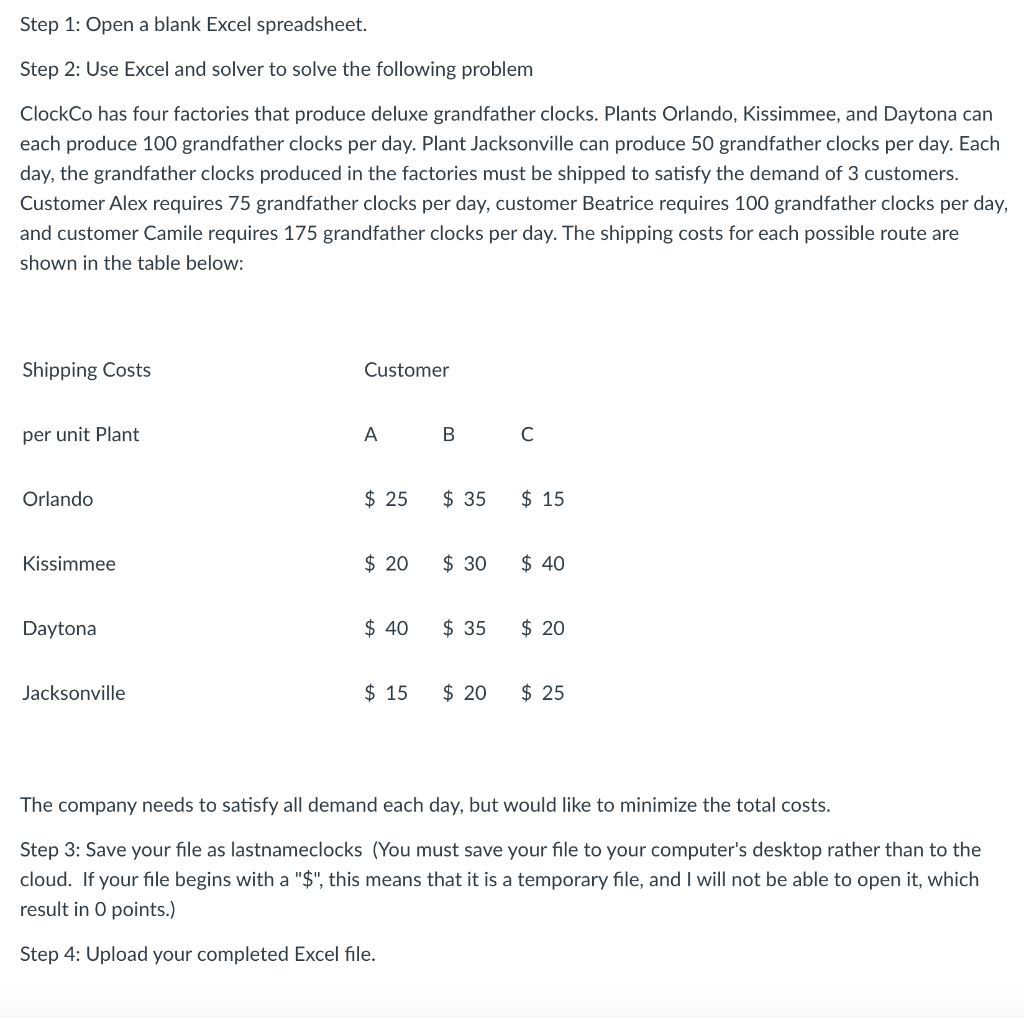 Step 1: Open a blank Excel spreadsheet. Step 2: