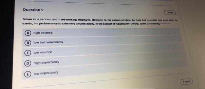 Question 9 Salem is a serious and hard-working