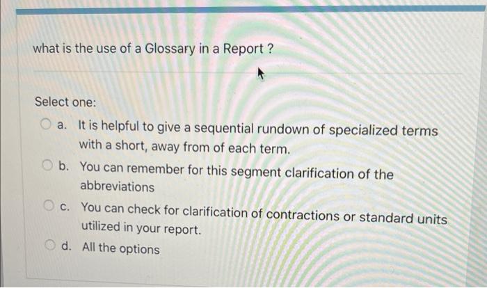 what is the use of a Glossary in a Report ?