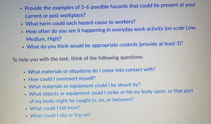 . Provide the examples of 5-6 possible hazards