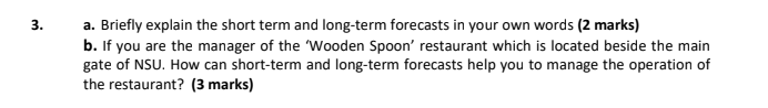 3. a. Briefly explain the short term and