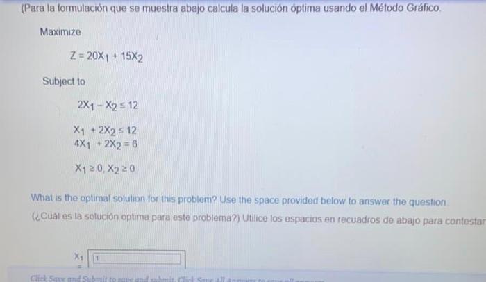 solve using graph method (Para la formulacin que