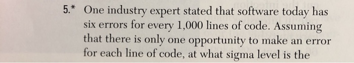 5.* One industry expert stated that software